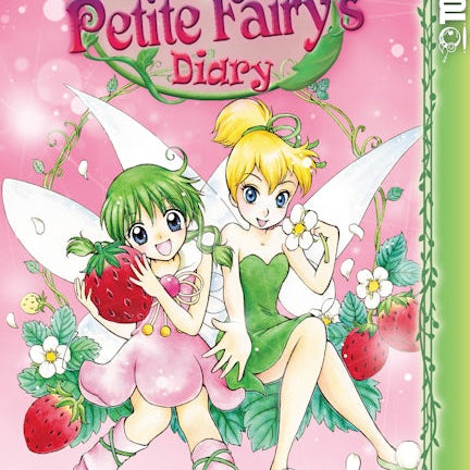 Cover image for Disney Manga: Fairies - The Petite Fairy's Diary, isbn: 9781427857026