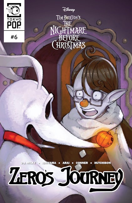 Cover image for Disney Manga: Tim Burton's The Nightmare Before Christmas -- Zero's Journey Issue #06, isbn: 9781427861610