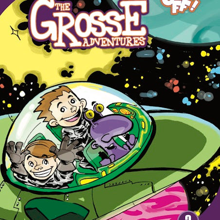 Cover image for The Grosse Adventures, Volume 2: Stinky & Stan Blast Off, isbn: 9781427864451