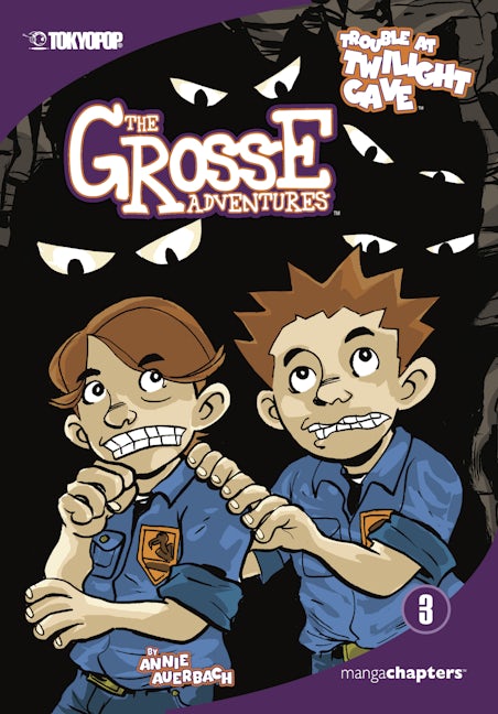 Cover image for The Grosse Adventures, Volume 3: Trouble At Twilight Cave, isbn: 9781427864468
