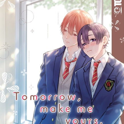 Cover image for Tomorrow, Make Me Yours, isbn: 9781427871480
