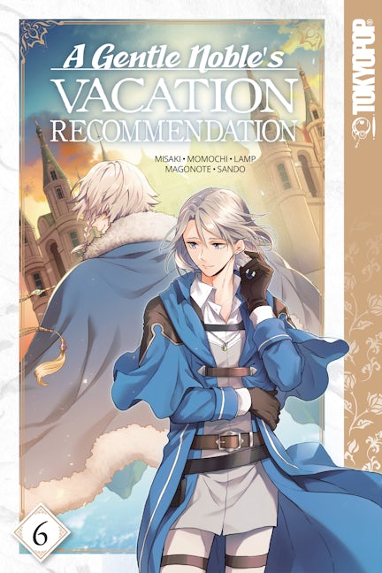 Cover image for A Gentle Noble's Vacation Recommendation, Volume 6, isbn: 9781427873040