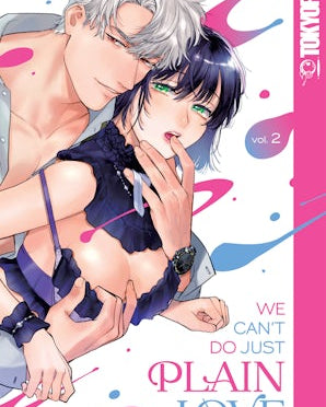 We Can't Do Just Plain Love, Volume 2