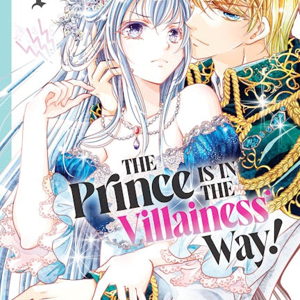 Cover image for The Prince Is in the Villainess' Way!, Volume 1, isbn: 9781427874368