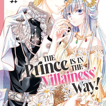 Cover image for The Prince Is in the Villainess' Way!, Volume 2, isbn: 9781427874375