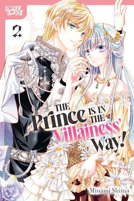 Cover image for The Prince Is in the Villainess' Way!, Volume 2, isbn: 9781427874375