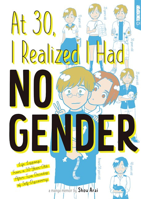 Cover image for At 30, I Realized I Had No Gender, isbn: 9781427874627
