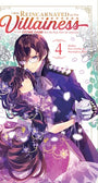 I Was Reincarnated as the Villainess in an Otome Game but the Boys Love Me Anyway!, Volume 4