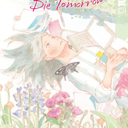 Cover image for Since I Could Die Tomorrow, Volume 1, isbn: 9781427875273