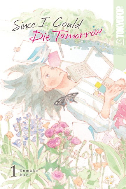 Cover image for Since I Could Die Tomorrow, Volume 1, isbn: 9781427875273