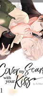 Cover image for Cover My Scars With Your Kiss, Volume 1, isbn: 9781427875310