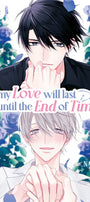 Cover image for My Love Will Last Until the End of Time, isbn: 9781427875396