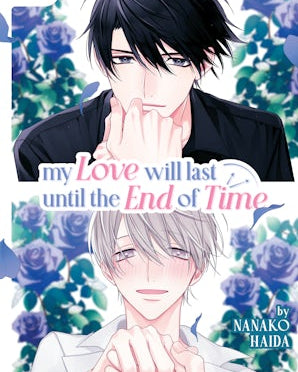 My Love Will Last Until the End of Time