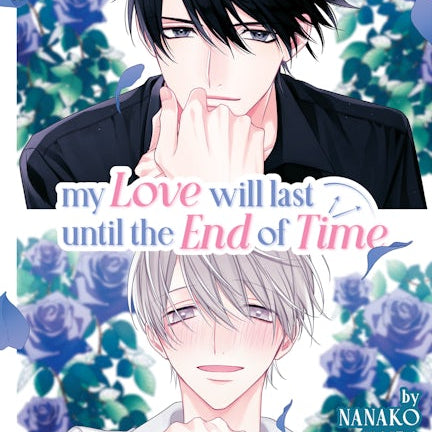 Cover image for My Love Will Last Until the End of Time, isbn: 9781427875396