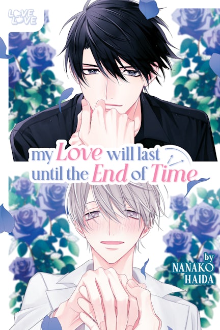 Cover image for My Love Will Last Until the End of Time, isbn: 9781427875396