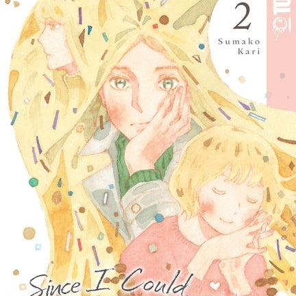 Cover image for Since I Could Die Tomorrow, Volume 2, isbn: 9781427875433