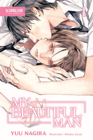 My Beautiful Man, Volume 1 (Light Novel)