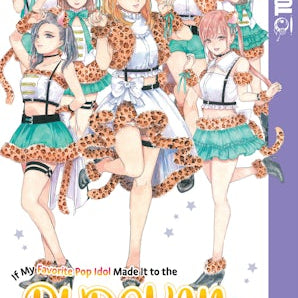 If My Favorite Pop Idol Made It to the Budokan, I Would Die, Volume 6