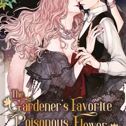 Cover image for The Gardener's Favorite Poisonous Flower, isbn: 9781427875525