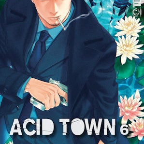 Acid Town, Volume 6