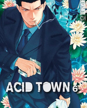 Acid Town, Volume 6