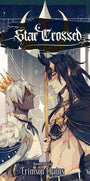 Cover image for Star Crossed, Volume 1, isbn: 9781427877109