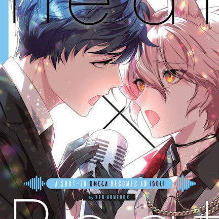 Cover image for Heat x Beat: A Shut-In Omega Becomes an Idol!, isbn: 9781427877147