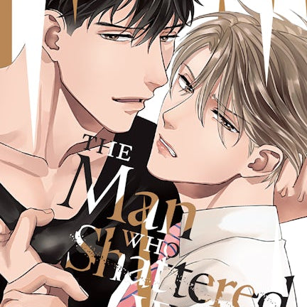 Cover image for The Man Who Shattered My World, isbn: 9781427877161