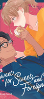 Cover image for Sweet for Sweets and Foreigners, Volume 1, isbn: 9781427877185