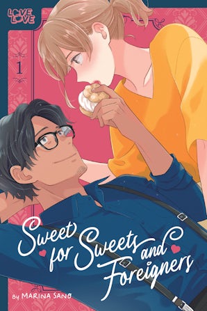 Sweet for Sweets and Foreigners, Volume 1