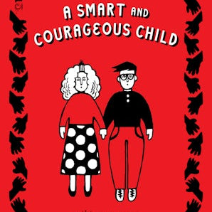 A Smart and Courageous Child