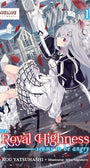 Her Royal Highness Seems to Be Angry, Volume 1 (Light Novel)
