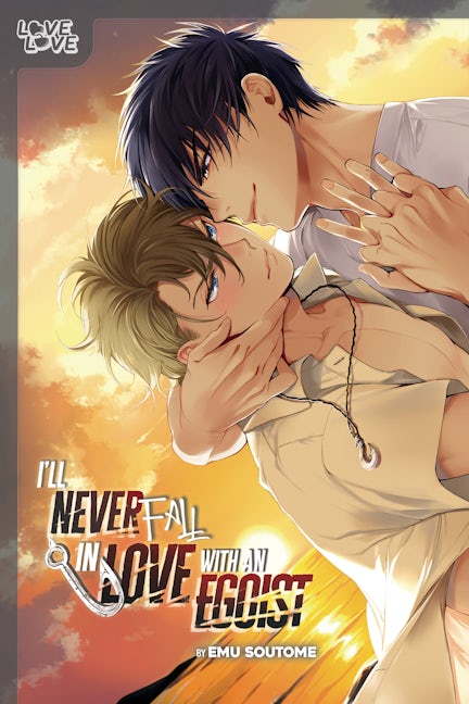 Cover image for I'll Never Fall in Love With an Egoist, isbn: 9781427877369