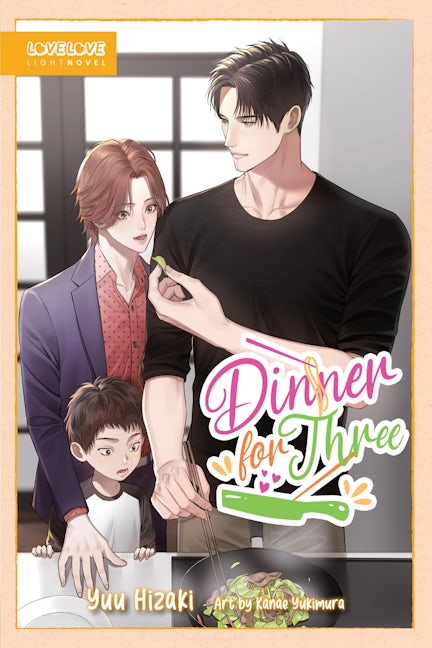Cover image for Dinner for Three (BL Light Novel), isbn: 9781427877536