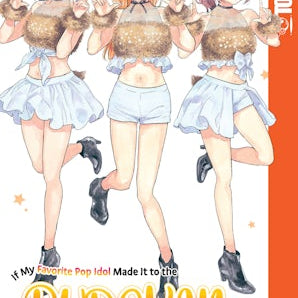 If My Favorite Pop Idol Made It to the Budokan, I Would Die, Volume 9