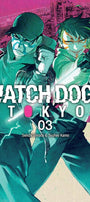 Cover image for Watch Dogs Tokyo, Volume 3, isbn: 9781427878151