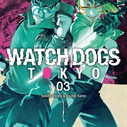 Cover image for Watch Dogs Tokyo, Volume 3, isbn: 9781427878151