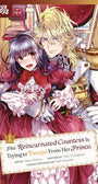 This Reincarnated Countess Is Trying to Escape From Her Prince, Volume 1