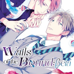 Wails of the Bound: Beta, Volume 1