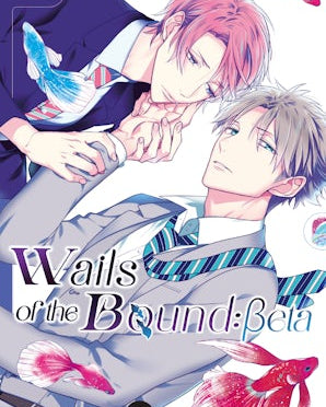 Wails of the Bound: Beta, Volume 1