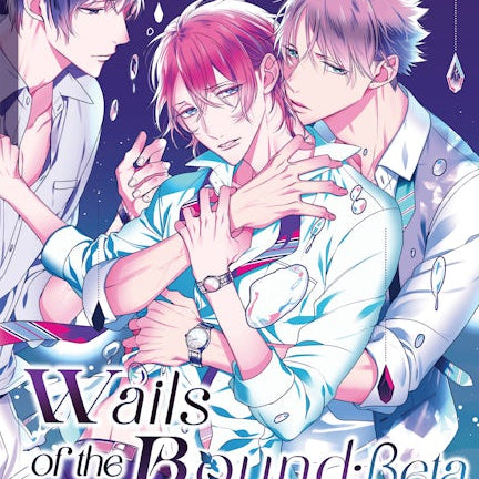 Cover image for Wails of the Bound: Beta, Volume 2, isbn: 9781427878359