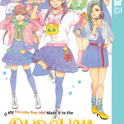 Cover image for If My Favorite Pop Idol Made It to the Budokan, I Would Die, Volume 5, isbn: 9781427878762