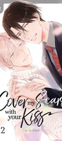 Cover image for Cover My Scars With Your Kiss, Volume 2, isbn: 9781427878793