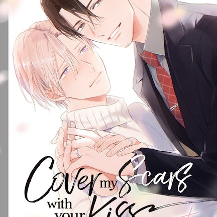 Cover image for Cover My Scars With Your Kiss, Volume 2, isbn: 9781427878793