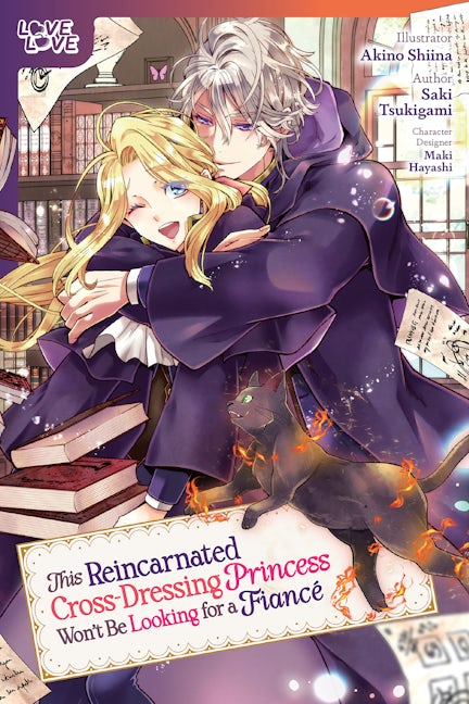 Cover image for This Reincarnated Cross-Dressing Princess Won't Be Looking for a Fiancé, isbn: 9781427878915