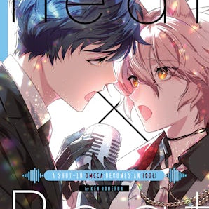 Heat x Beat: A Shut-In Omega Becomes an Idol!