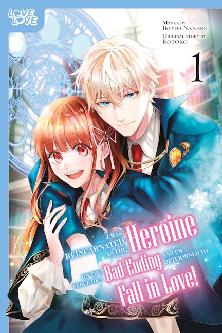 Cover image for I Was Reincarnated as the Heroine on the Verge of a Bad Ending, and I'm Determined to Fall in Love!, Volume 1, isbn: 9781427879158