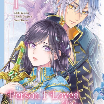 Cover image for The Person I Loved Asked Me to Die in My Sister's Stead, Volume 1, isbn: 9781427879172