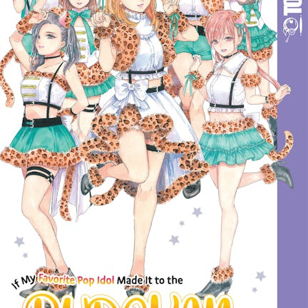 Cover image for If My Favorite Pop Idol Made It to the Budokan, I Would Die, Volume 6, isbn: 9781427879288