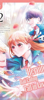 Cover image for I Was Reincarnated as the Heroine on the Verge of a Bad Ending, and I'm Determined to Fall in Love!, Volume 2, isbn: 9781427880482